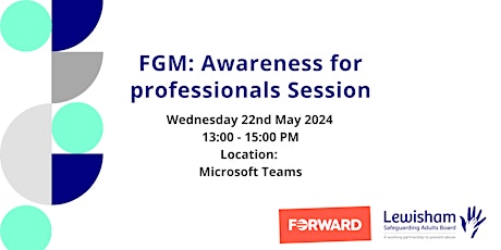 Female Genital Mutilation (FGM) : Awareness for Professionals Session
