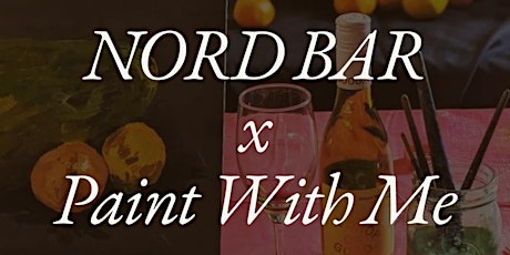 Paint With Me x Nord Bar