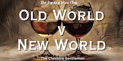 Image principale de Old World v New World - Wine Tasting Event