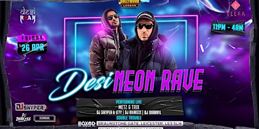 Immagine principale di Desi Neon Rave ( Leicester Edition ) With METZ N TRIX 