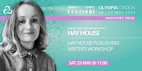 Image principale de HAY HOUSE Publishers Writer’s Workshop with Editorial Dr, Helen Rochester