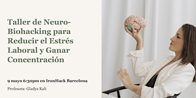 Hauptbild für Neuro-Biohacking para Reducir el Estrés Laboral y Ganar Foco