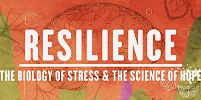 ACEs & Resilience - The Biology of Stress & The Science of Hope primary image
