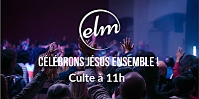 Imagem principal do evento Culte ELM de 11h