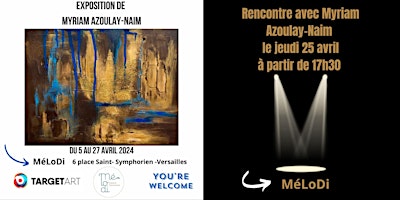 Immagine principale di RENCONTRE AVEC MYRIAM AZOULAY-NAIM - Artiste peintre 