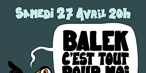 Le Balek au Rhino : c'est tout pour moi ! primary image