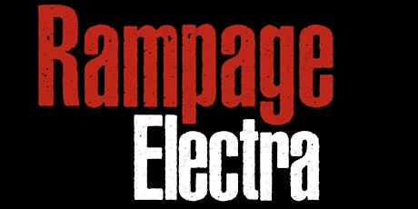 Rampage Electra 1 Year Anniversary Screening