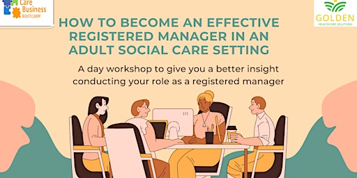 Image principale de HOW TO BECOME A REGISTERED MANAGER IN AN ADULT SOCIAL CARE SETTING