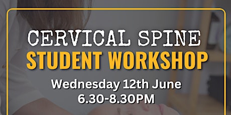 Cervical Spine - Chiropractic Student Workshop