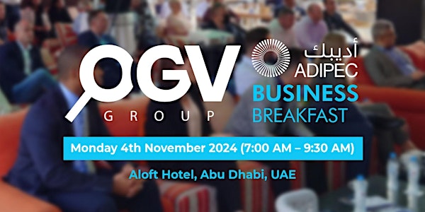ADIPEC 2024 - OGV Group Business Breakfast