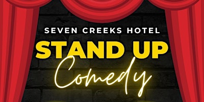 Seven Creeks Comedy primary image