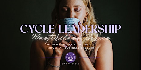 Menstrual Cycle Leadership • Masterclass Series • Ericeira