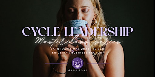 Primaire afbeelding van Menstrual Cycle Leadership • Masterclass Series • Ericeira