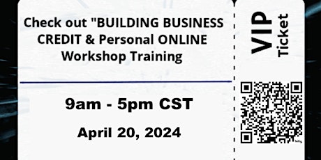 Check Out "Building Personal and Business Credit" Online Workshop Training