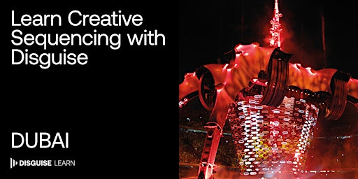 Imagem principal do evento Disguise Creative Sequencing Workshop: Dubai