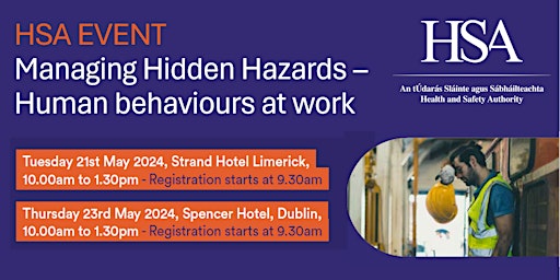 Imagem principal de Managing Hidden Hazards - Human Behaviour at Work. HSA Dublin Event