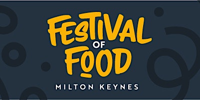 Milton Keynes Festival Of Food 2024 primary image