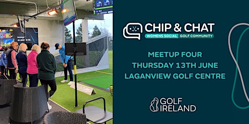 Chip & Chat: Women's Social Golf Community- 2024- Laganview Golf Centre primary image