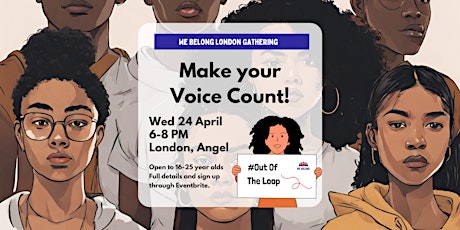We Belong London April Gathering: Make your Voice Count!