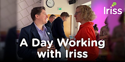 Iriss Conference June 2024 - A day working with Iriss primary image