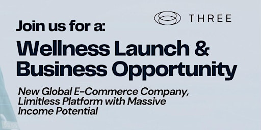 Imagem principal de THREE: Wellness Launch & Business Opportunity