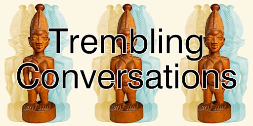 Hauptbild für Trembling Conversations