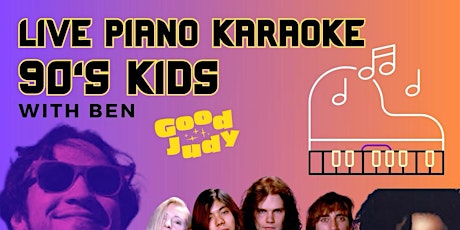 Live Piano Karaoke: 90’s Kids primary image