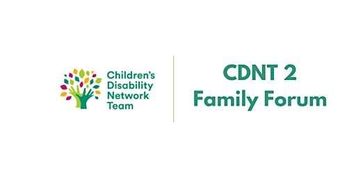 Imagem principal do evento Children’s Disability Network Family Forum – CDNT 2 (Ballyboden)
