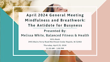 Imagen principal de April 2024 Meeting- Mindfulness and Breathwork: The Antidote for Busyness