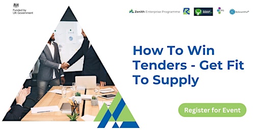 Imagem principal do evento How To Win Tenders - Get Fit To Supply |  Zenith Enterprise Programme