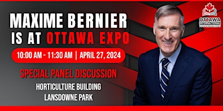 Maxime Bernier : Ottawa International Food & Book Expo | Panel Discussion