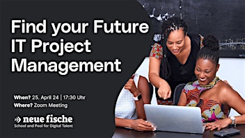 Find your Future- IT Project Management 25.04.2024 primary image