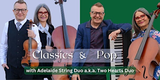 Immagine principale di Adelaide String Duo, CLASSICS & POP - A Month of Sundays 