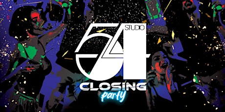 Studio54 CLOSING PARTY