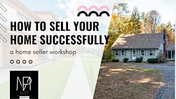 Primaire afbeelding van How to Sell Your Home Successfully