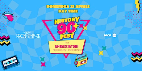 History 90 feat Ambasciatori Performing Experience