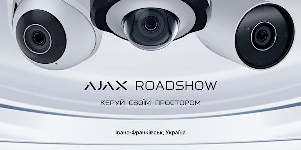 Ajax Roadshow Ivano-Frankivsk