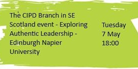 Primaire afbeelding van The CIPD Branch in SE Scotland Event - Exploring Authentic Leadership