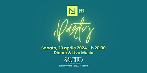 Immagine principale di NetLeg Party - Salotto Ripa Grande | Dinner & Live Music 