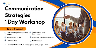 Image principale de Communication Strategies 1 Day Workshop in Miami, FL on May 23rd, 2024