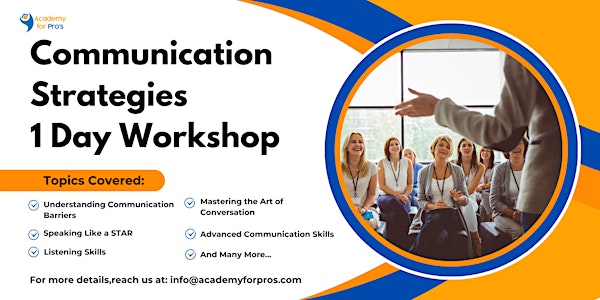 Communication Strategies Workshop Virtual in Seattle, WA on May 9th, 2024