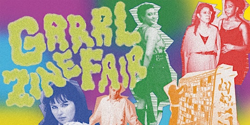 Primaire afbeelding van Grrrl Zine Fair 2024 - Free Entry Ticket