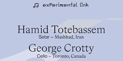 Imagem principal de Experimental Link: Hamid Motebassem and George Crotty Trio