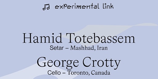 Imagem principal do evento Experimental Link: Hamid Motebassem and George Crotty Trio