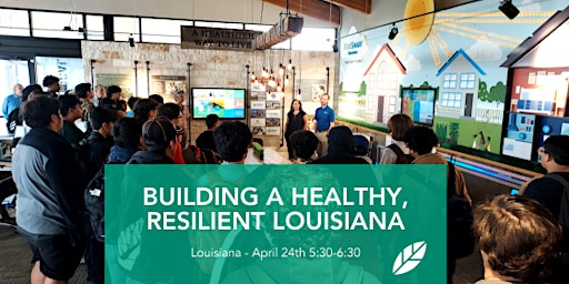 Imagem principal do evento EcoRise: Building a Healthy Resilient Louisiana Program Closeout