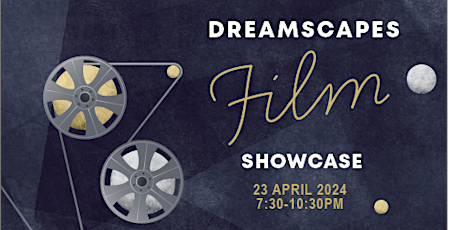 Dreamscapes: A WKWSCI Short Film Showcase