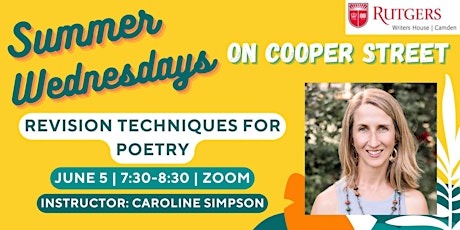 Summer Wednesdays on Cooper Street - Revision Techniques for Poetry