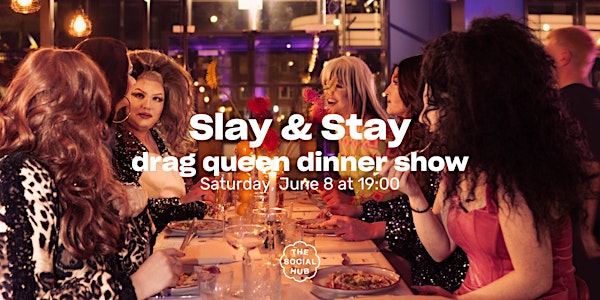 "Slay & Stay" drag queen dinner show