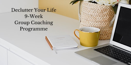Declutter Your Life- 9 Week Group Coaching Programme  primärbild