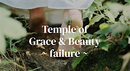 Temple of Grace & Beauty ~ failure